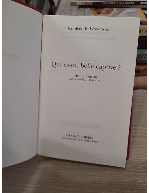 Qui es-tu, belle captive ? – Kathleen E. Woodiwiss