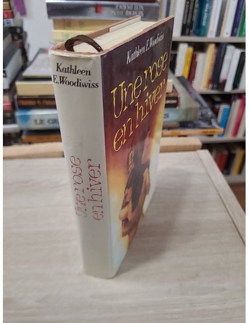 Une rose en hiver – Kathleen E. Woodiwiss