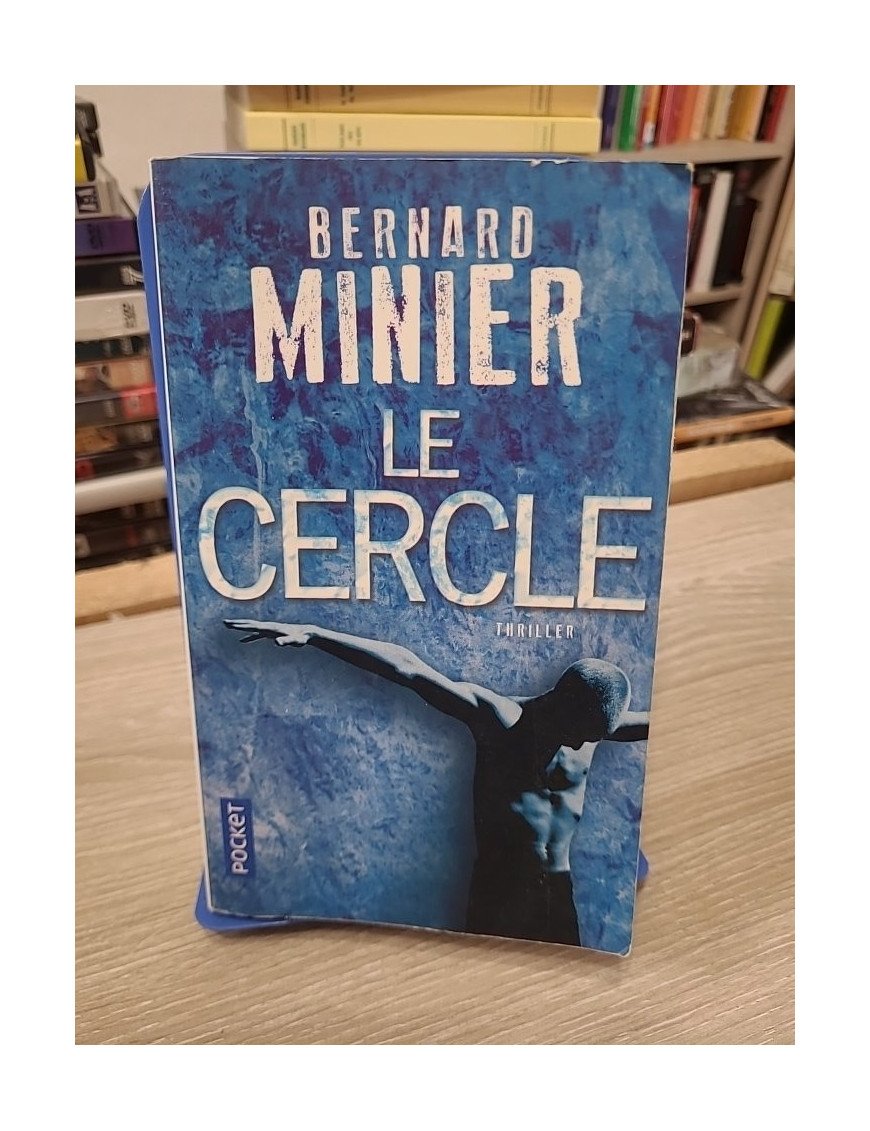 Le Cercle - Bernard Minier