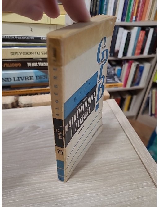 Problèmes de mathématiques 1 : Algèbre Lycées - Robert Ardré