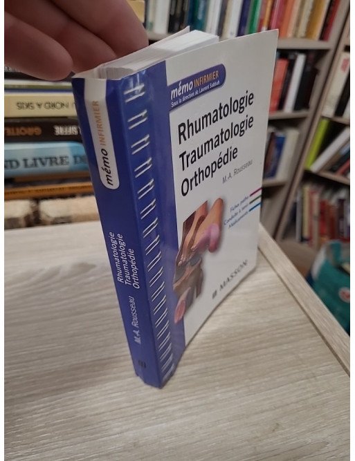 Rhumatologie, traumatologie, orthopédie - Marc-Antoine Rousseau