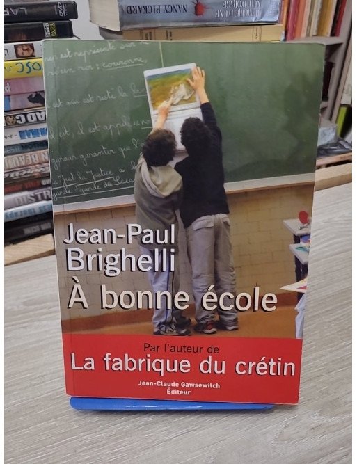 À bonne école...