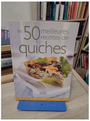 Les 50 meilleures recettes de quiches – Florence Lequeux