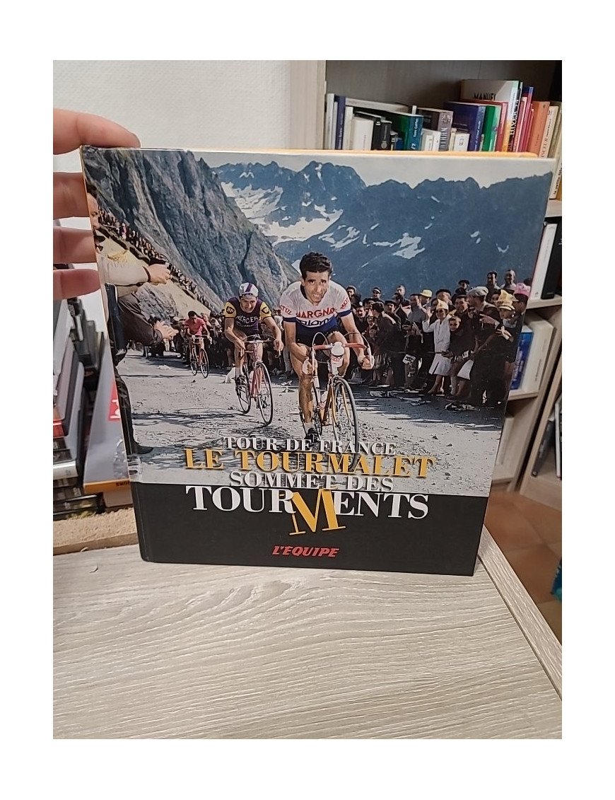 Tour de France Le Tourmalet, sommet des tourments - Patrick Fillion