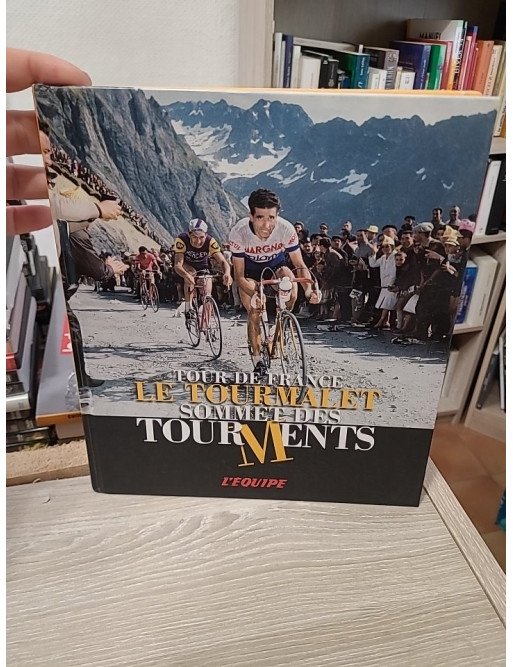 Tour de France Le Tourmalet, sommet des tourments - Patrick Fillion