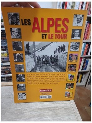 Hors-série Le Dauphiné Libéré n°2 Les Alpes et le Tour - Le Dauphiné Libéré