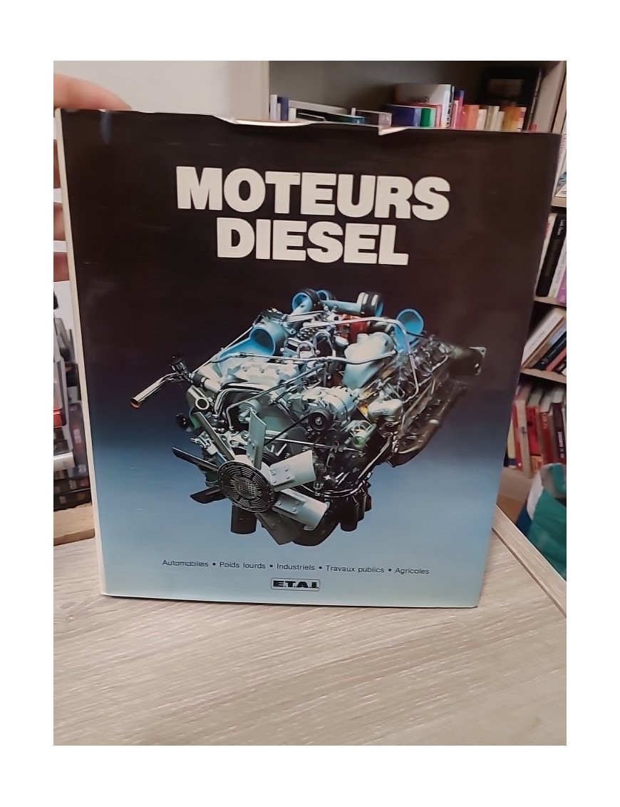 Moteurs diesel - Bernard Adam