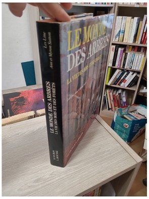 Le Monde des arbres - La vie des bois et des forêts - Les Line, Ann Sutton, Myron Sutton