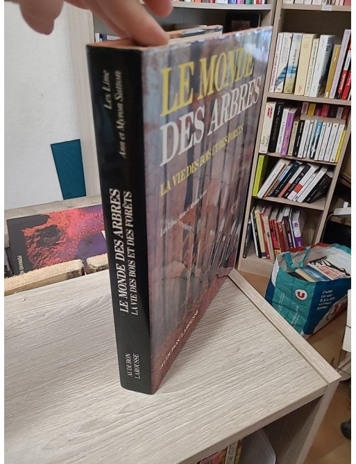 Le Monde des arbres - La vie des bois et des forêts - Les Line, Ann Sutton, Myron Sutton