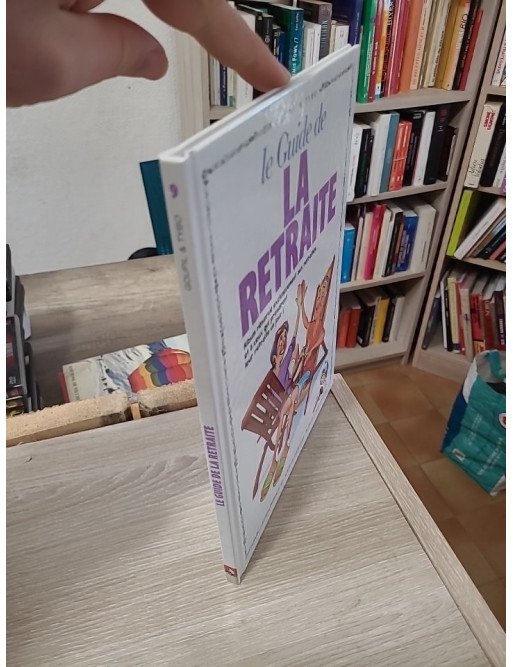 Le Guide de la Retraite - Jacky Goupil
