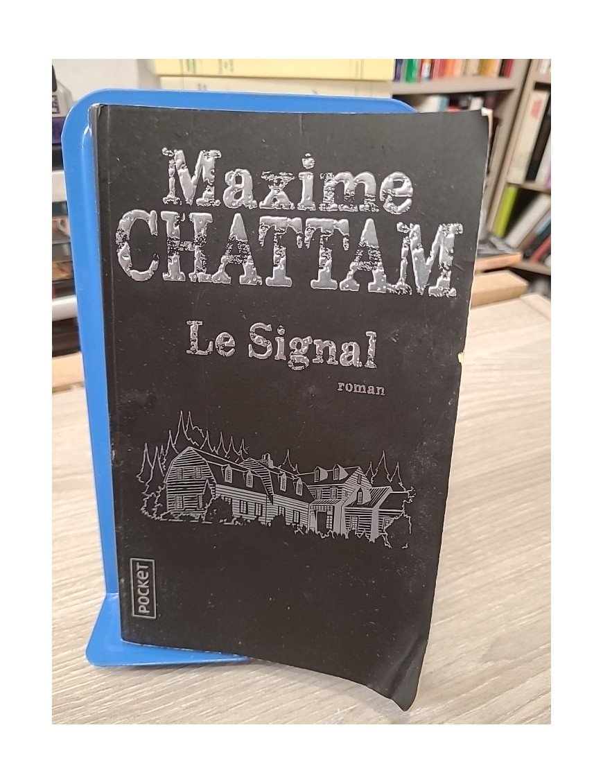 Le Signal - Maxime Chattam