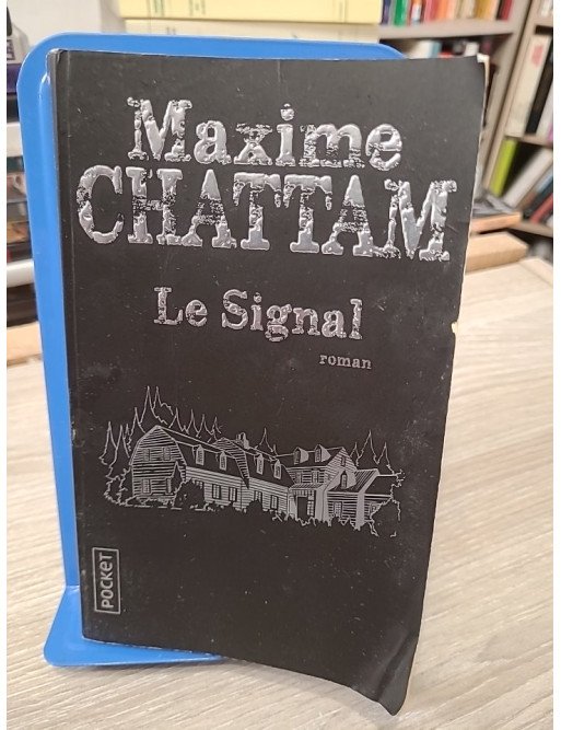 Le Signal - Maxime Chattam