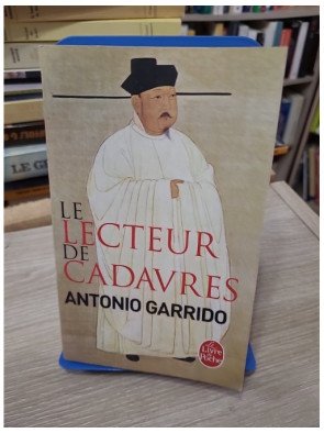 Le Lecteur de cadavres - Antonio Garrido