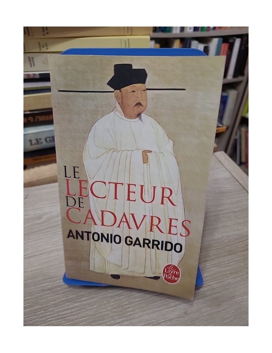 Le Lecteur de cadavres - Antonio Garrido