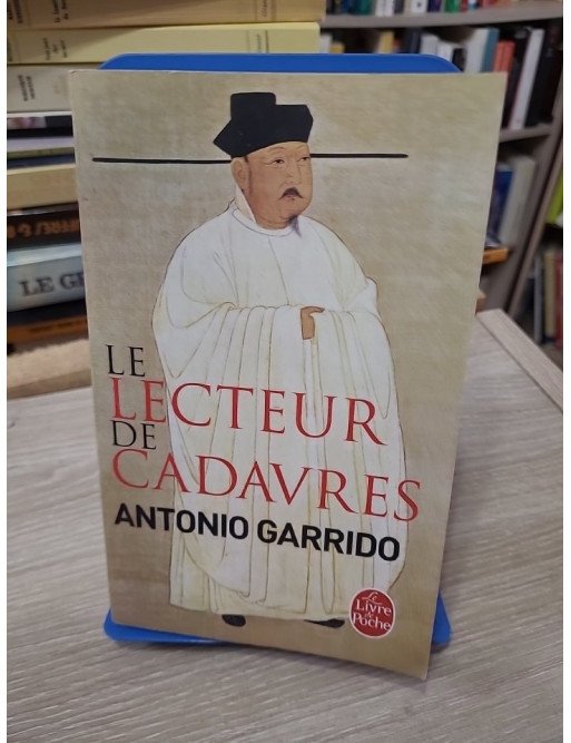 Le Lecteur de cadavres - Antonio Garrido