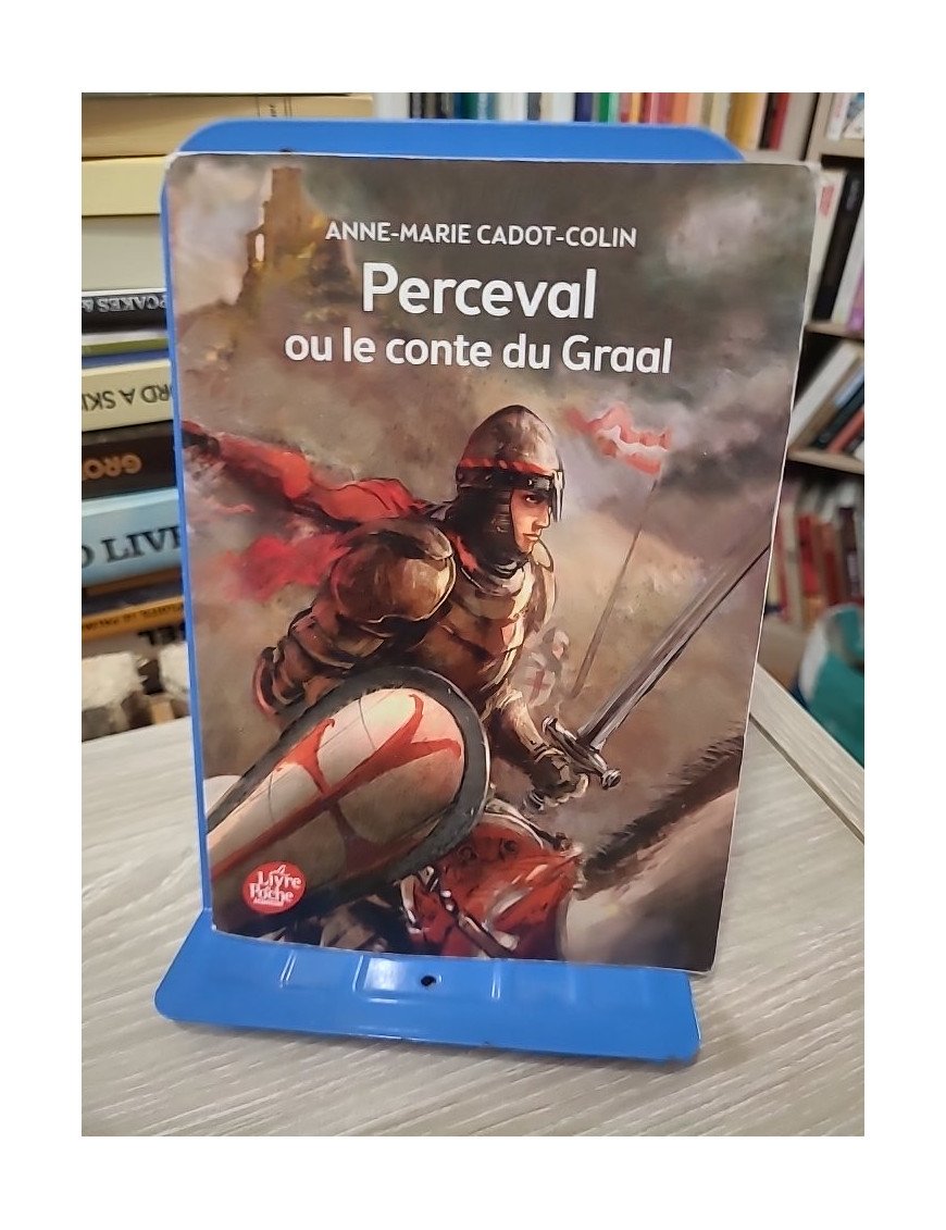 Perceval ou le Conte du Graal – Anne-Marie Cadot-Colin