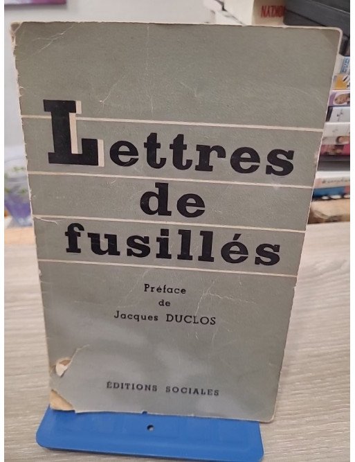 Lettres de fusillés – Jacques Duclos