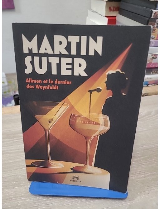 Allmen et le dernier des Weynfeldt – Martin Suter