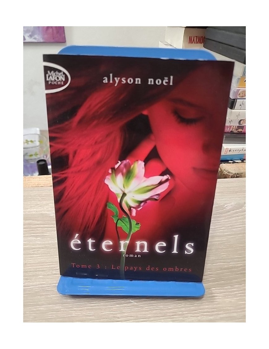 Eternels tome 3 – Le pays des ombres – Alyson Noël