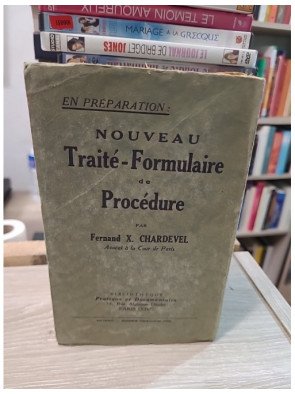 Nouveau Recueil-Formulaire de la Vie Pratique et des Affaires de Fernand X. Chardevel