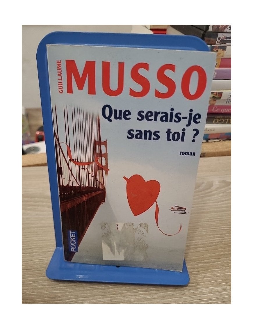Que serais-je sans toi ? - Guillaume Musso