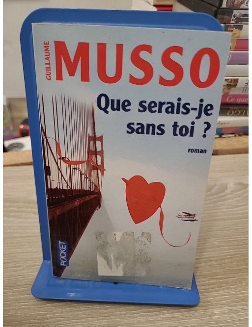 Que serais-je sans toi ? - Guillaume Musso
