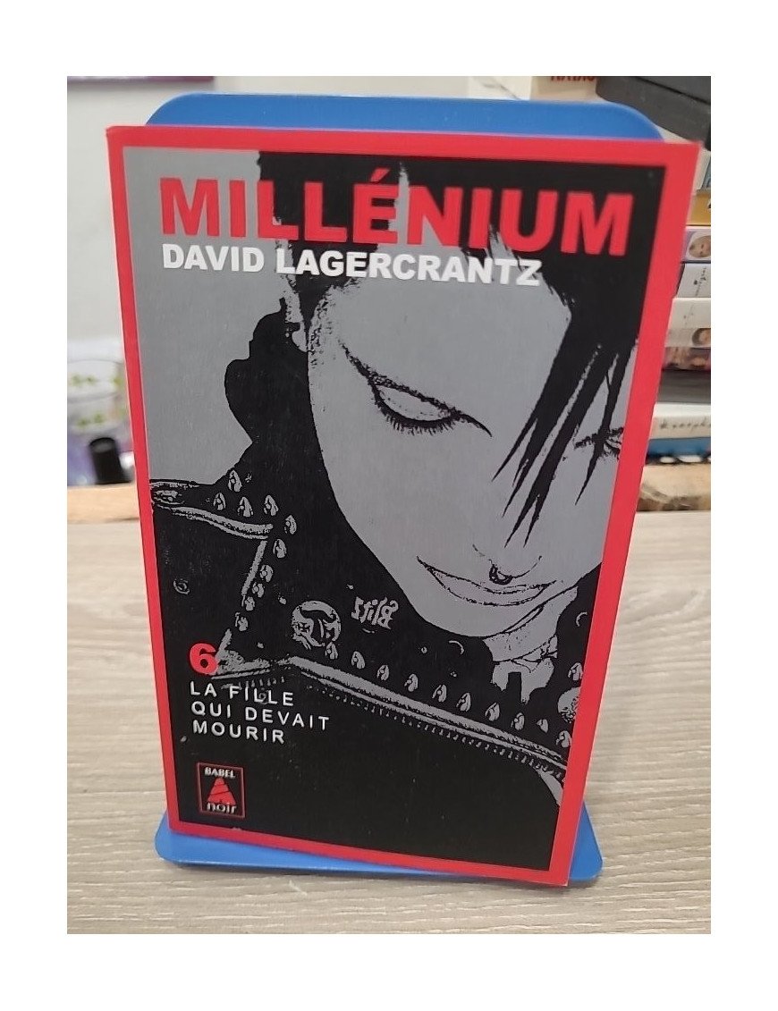 Millénium - Tome 6 - La Fille Qui Devait Mourir