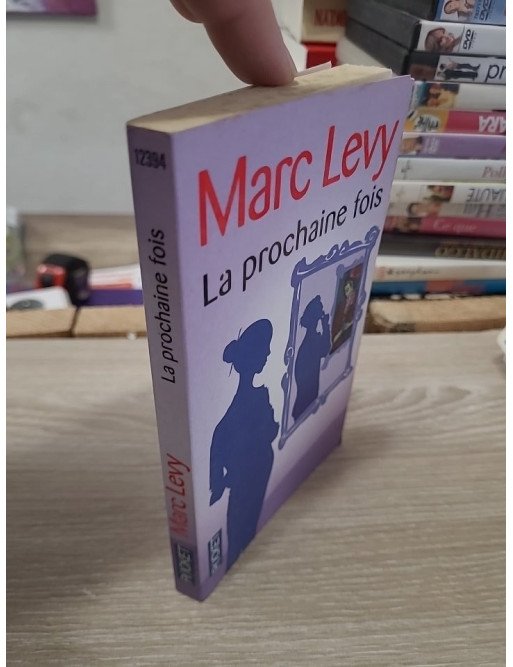 La Prochaine Fois – Marc Levy
