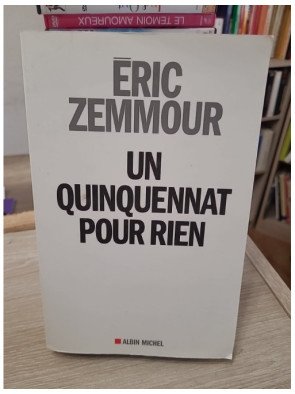 Un quinquennat pour rien