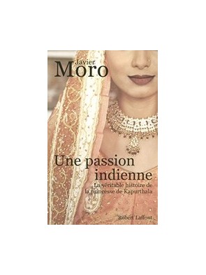 Une passion indienne de...