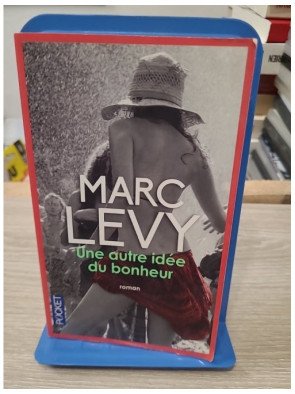 Une autre idée du bonheur - Marc Levy