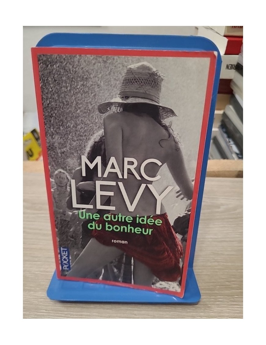 Une autre idée du bonheur - Marc Levy