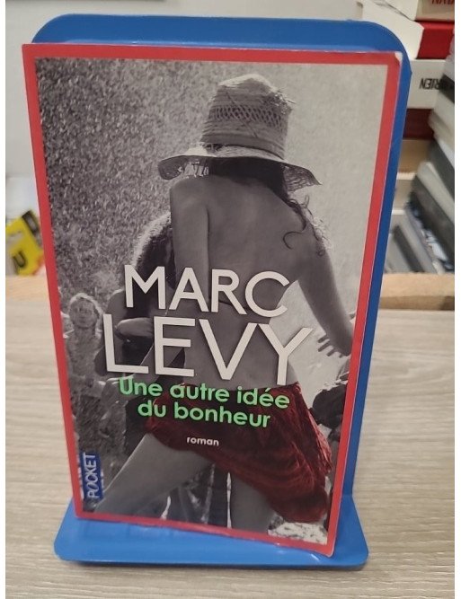 Une autre idée du bonheur - Marc Levy