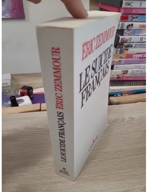 Le Suicide français - Ces quarante années qui ont défait la France - Éric Zemmour