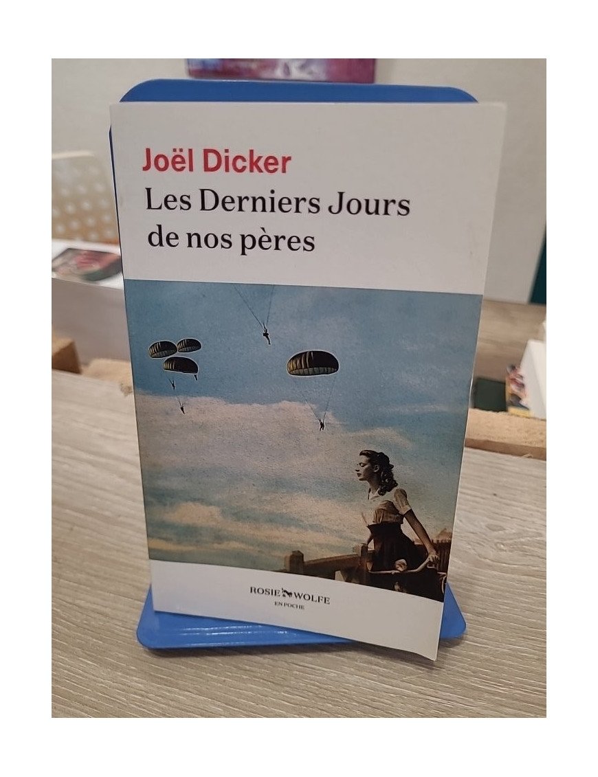 Les Derniers Jours de nos pères – Joël Dicker