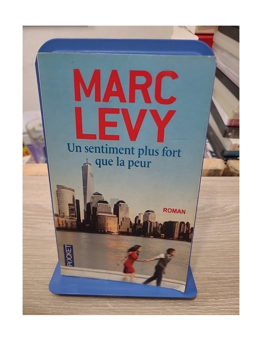 Un sentiment plus fort que la peur – Marc Levy