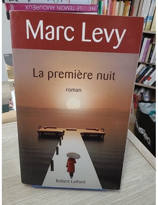 La première nuit – Marc Levy