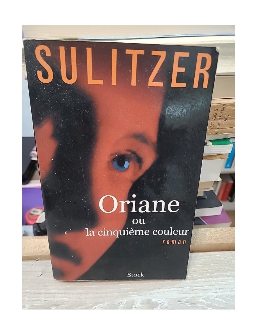 Oriane ou la cinquième couleur – Paul-Loup Sulitzer