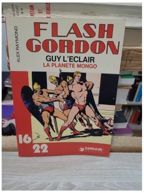 Flash Gordon - Guy l'Éclair : La Planète Mongo – Alex Raymond