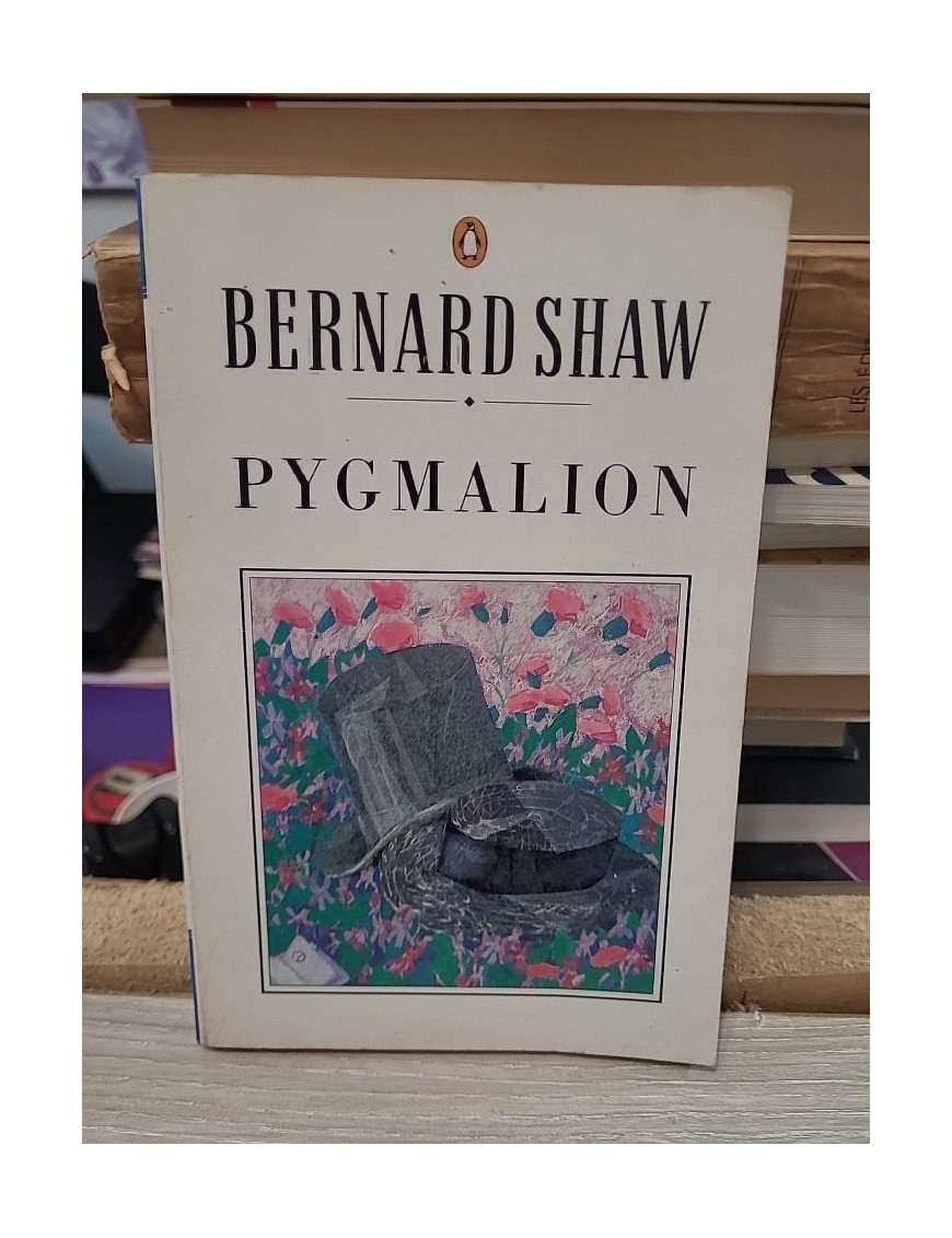 Pygmalion – George Bernard Shaw