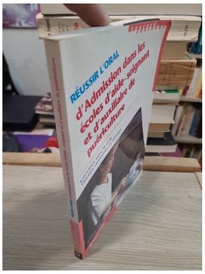 Réussir l'oral d'admission dans les écoles d'aide-soignant et d'auxiliaire de puériculture – Régine Gioria