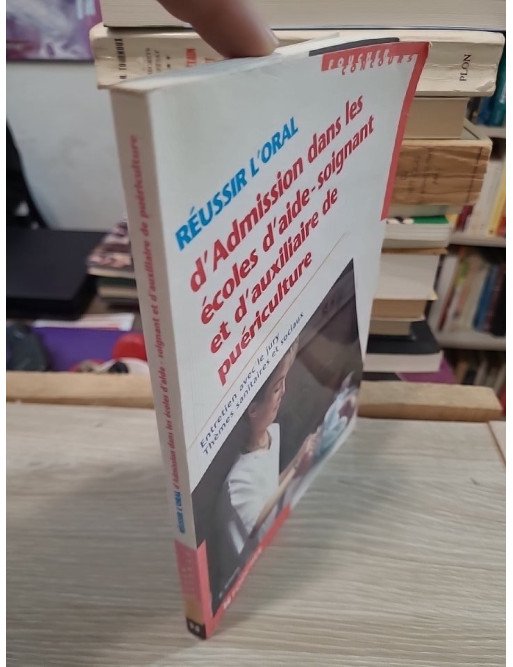 Réussir l'oral d'admission dans les écoles d'aide-soignant et d'auxiliaire de puériculture – Régine Gioria
