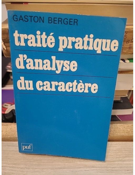 Traité pratique d'analyse du caractère – Gaston Berger