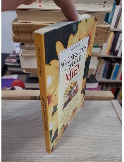 Soignez-vous avec le miel – Olivier Laurent