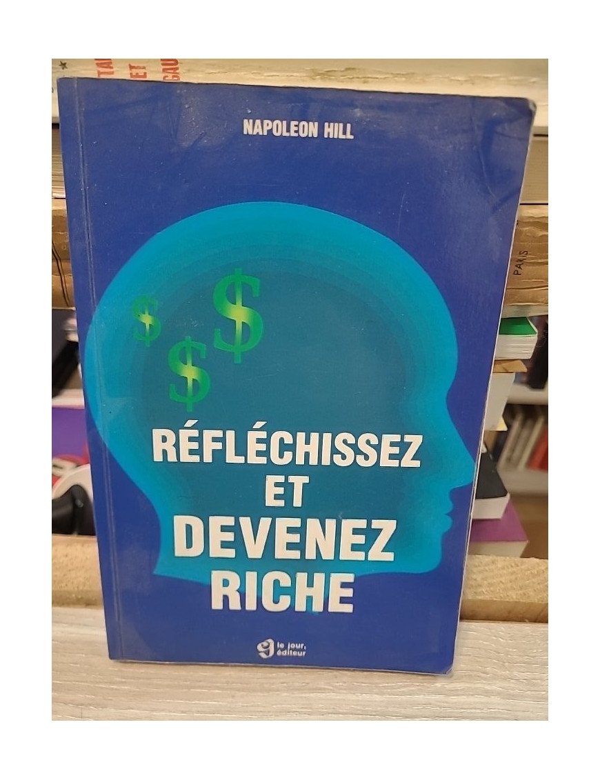 Réfléchissez et devenez riche – Napoleon Hill