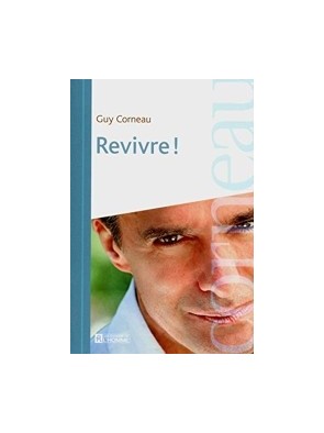 Revivre ! de Guy Corneau