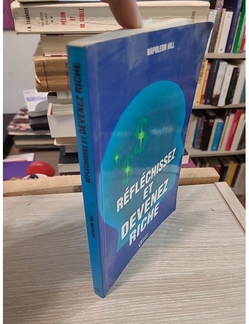 Réfléchissez et devenez riche – Napoleon Hill