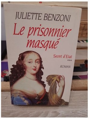 Le Prisonnier masqué – Juliette Benzoni