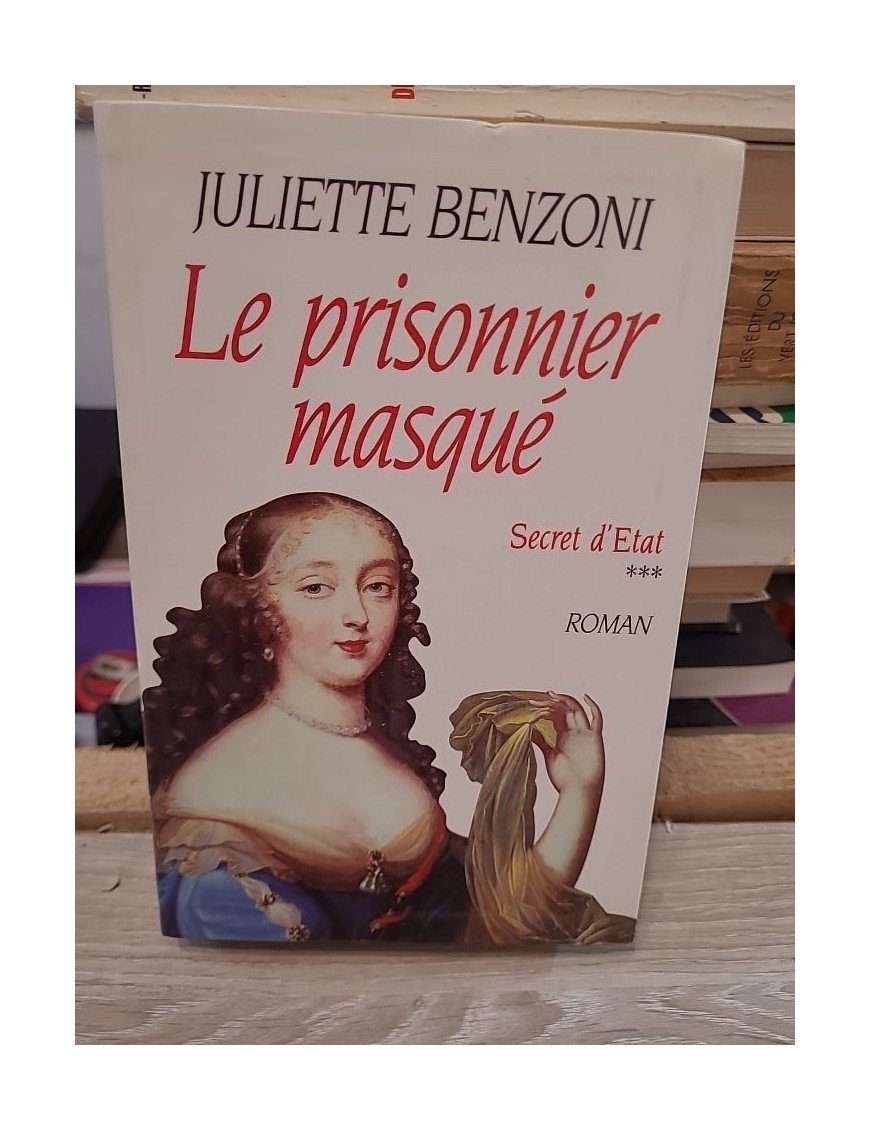 Le Prisonnier masqué – Juliette Benzoni