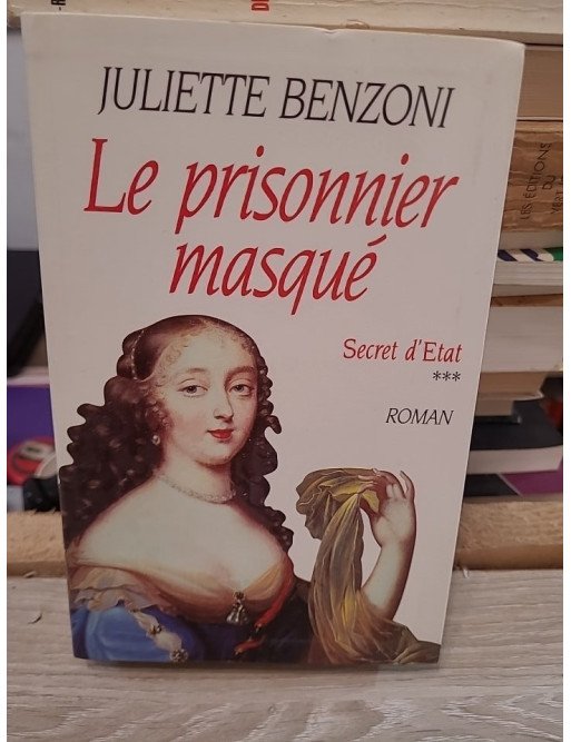 Le Prisonnier masqué – Juliette Benzoni